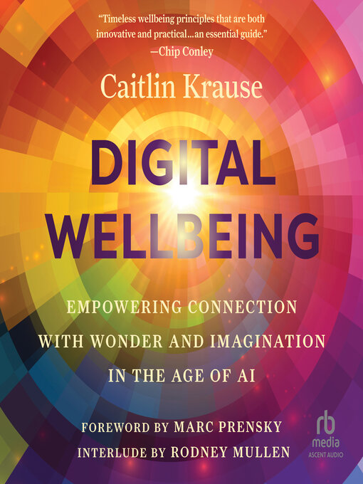 Title details for Digital Wellbeing by Caitlin Krause - Available